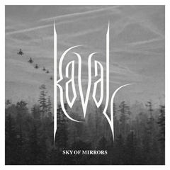 Kaval - Sky Of Mirrors LP