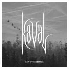 Kaval - Sky Of Mirrors LP