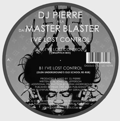 DJ Pierre aka Da Master Blaster - I've Lost Control