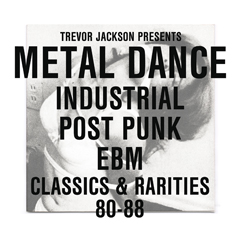 Trevor Jackson pres. Metal Dance 