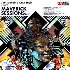 Jay Scarlett & Onur Engin present Maverick Sessions One